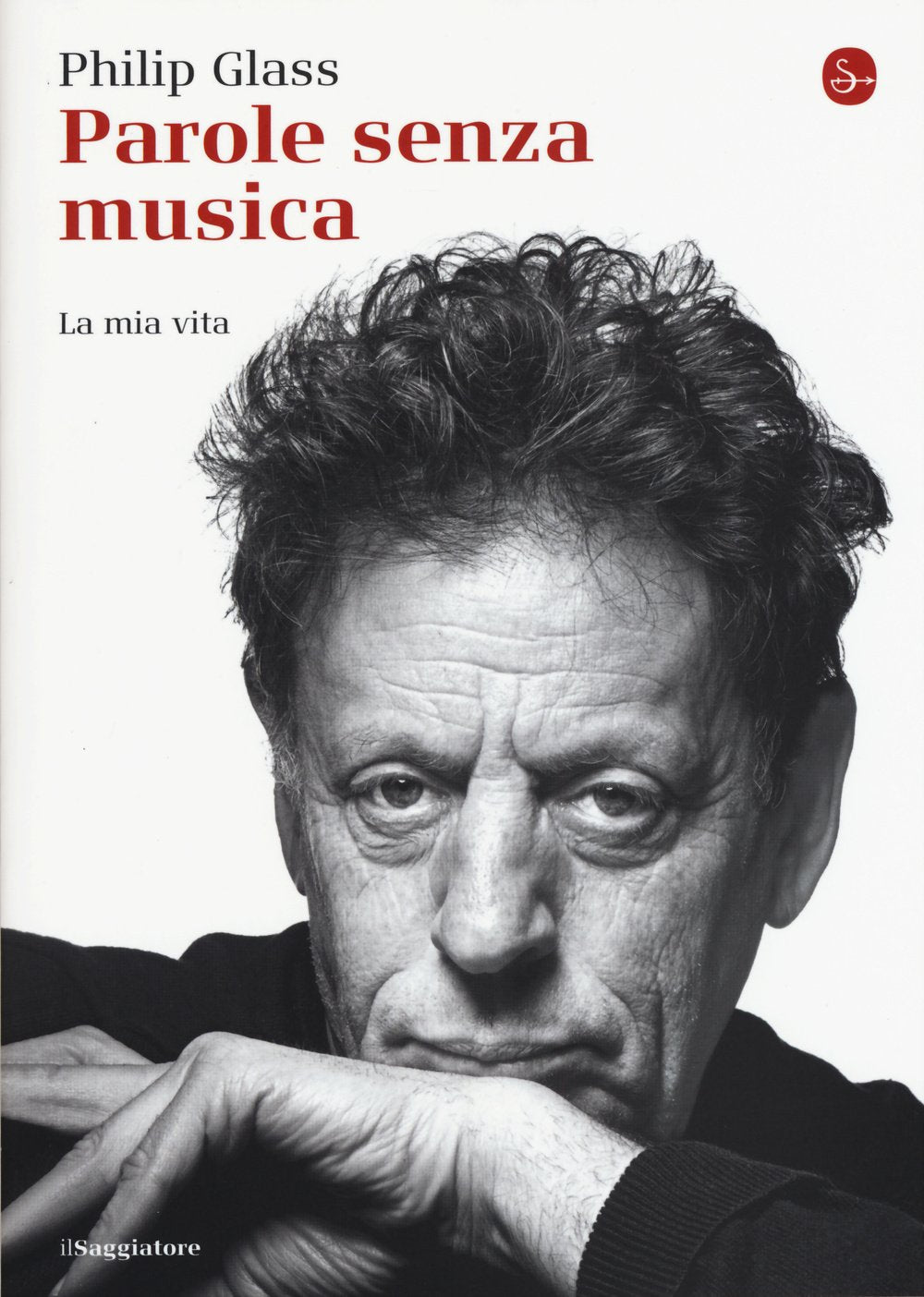 Parole senza musica. La mia vita Art & Literature