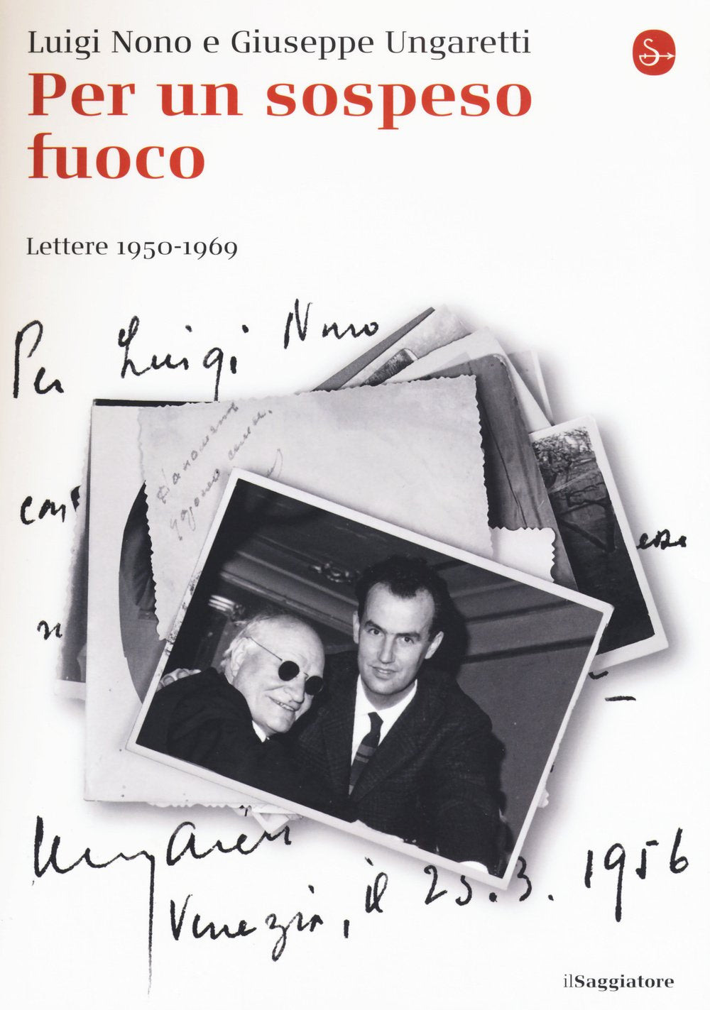 Per un sospeso fuoco. Lettere (1950-1969) (La cultura) Essays & Short Stories