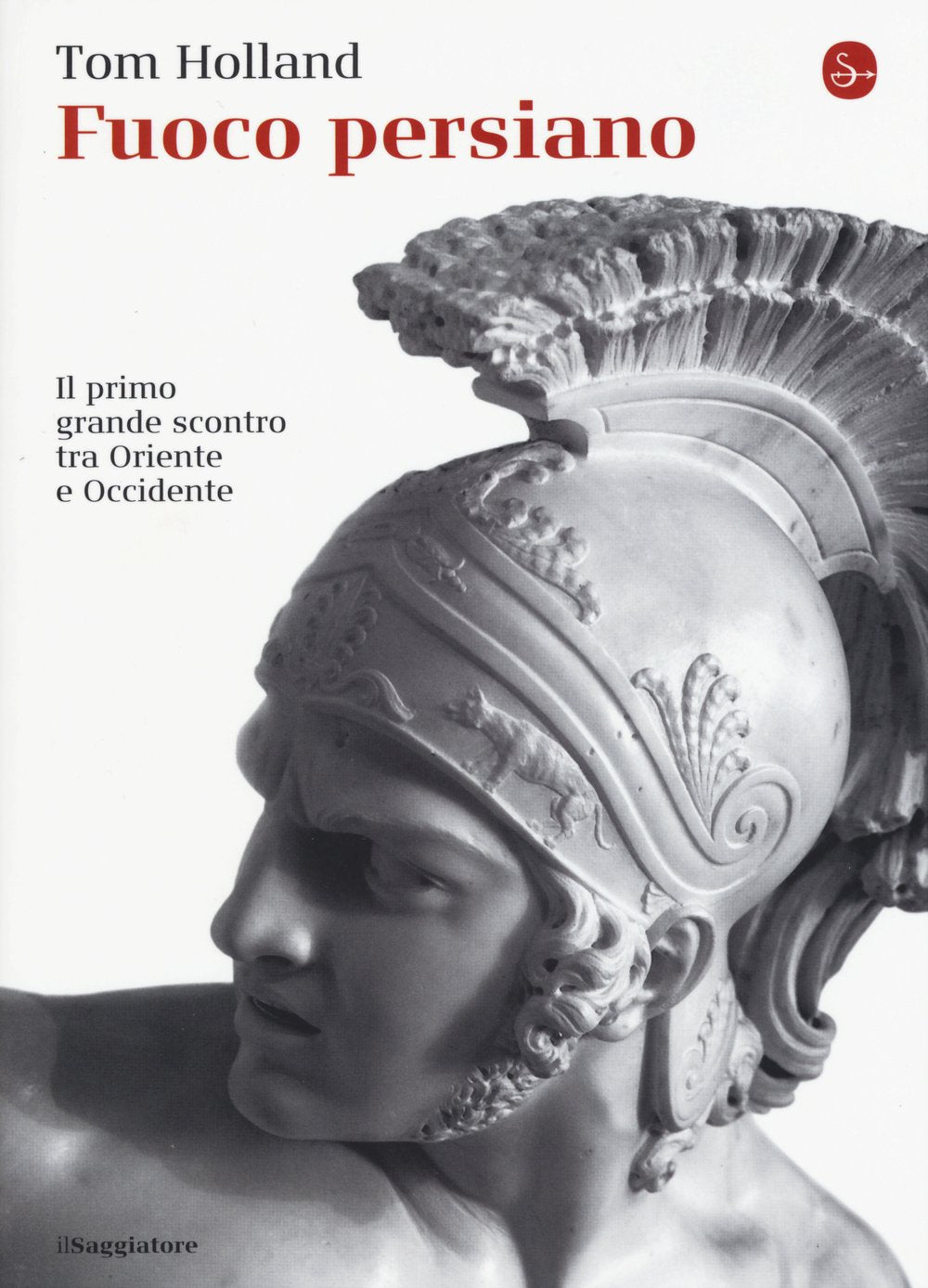 Fuoco persiano. Il primo grande scontro tra Oriente e Occidente book
