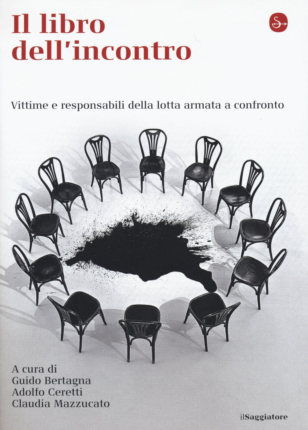 Il libro dell'incontro. Vittime e responsabili della lotta armata a confronto book