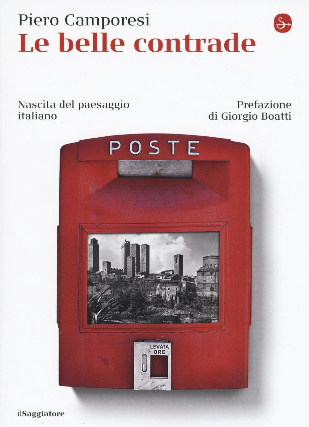 Le belle contrade. Nascita del paesaggio italiano Contemporary literature