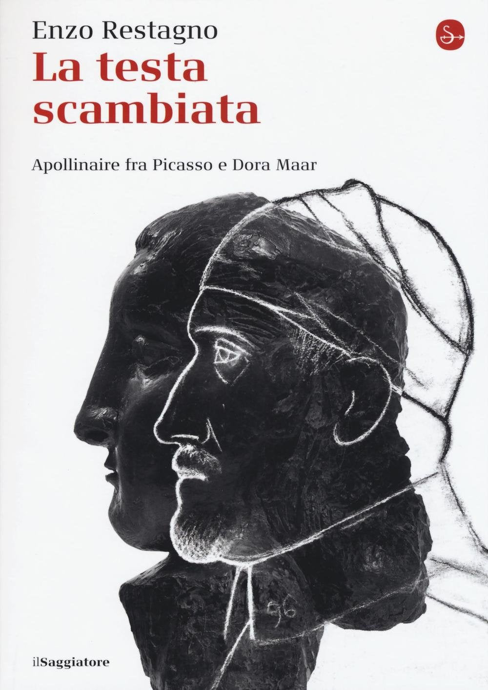 La testa scambiata. Apollinaire fra Picasso e Dora Maar book