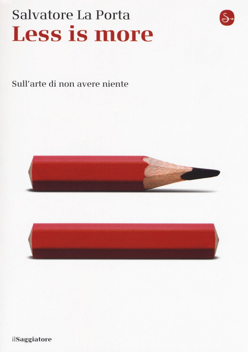 Less is more. Sull'arte di non avere niente Books