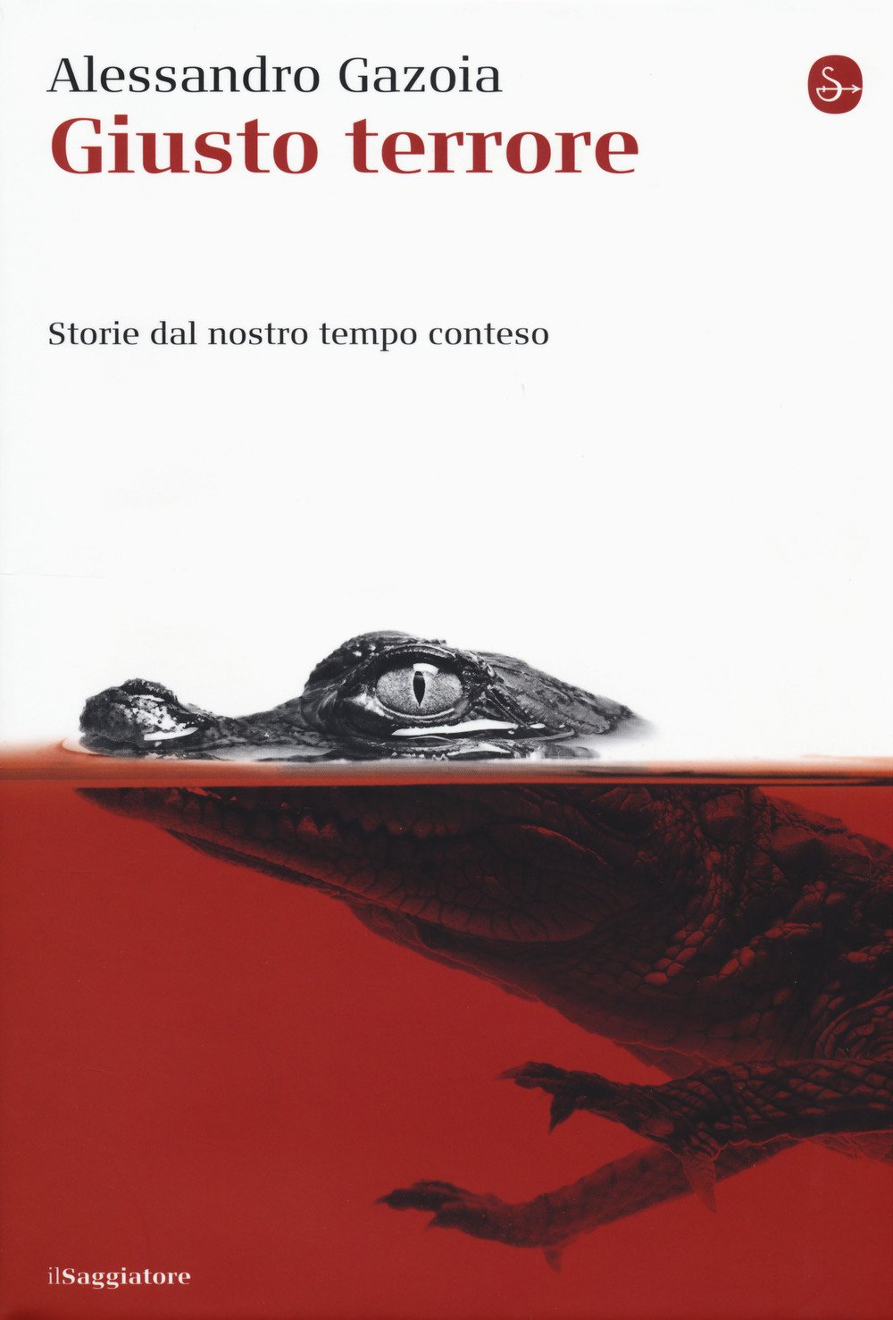 Giusto terrore. Storie dal nostro tempo conteso book