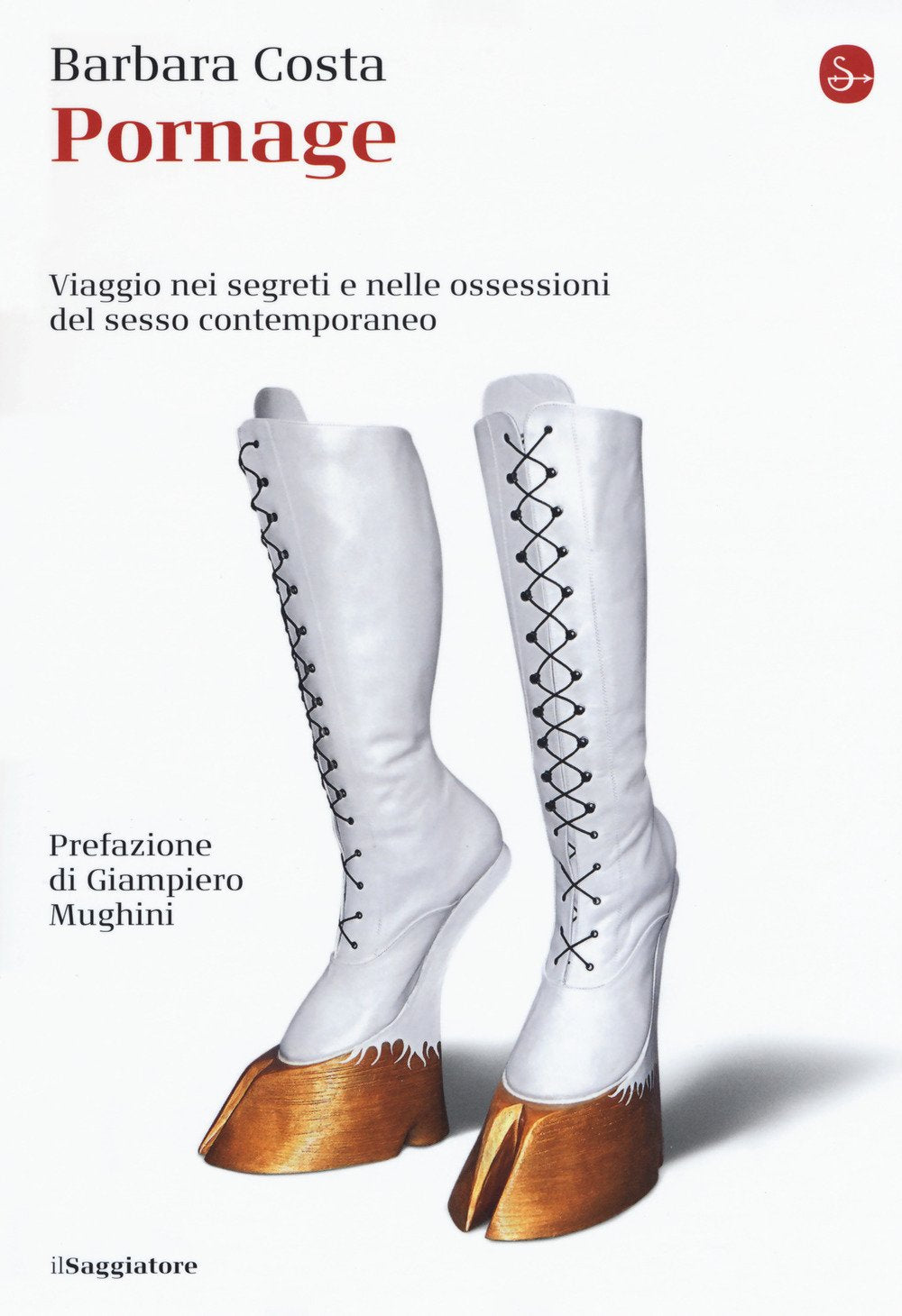 Pornage. Viaggio nei segreti e nelle ossessioni del sesso contemporaneo Books