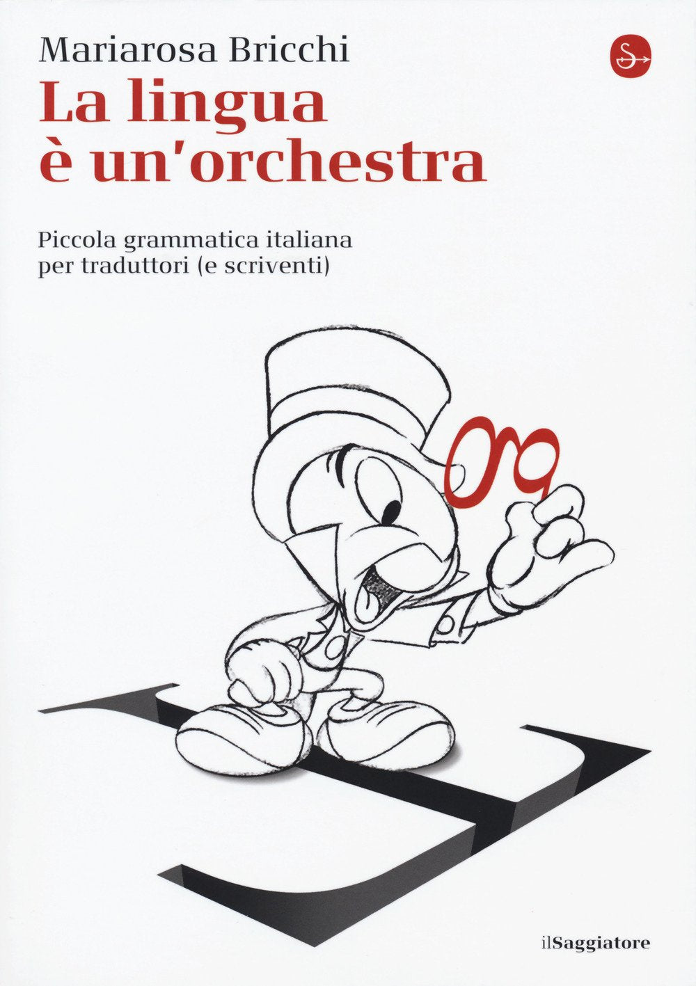 La lingua e un'orchestra. Piccola grammatica italiana per traduttori book