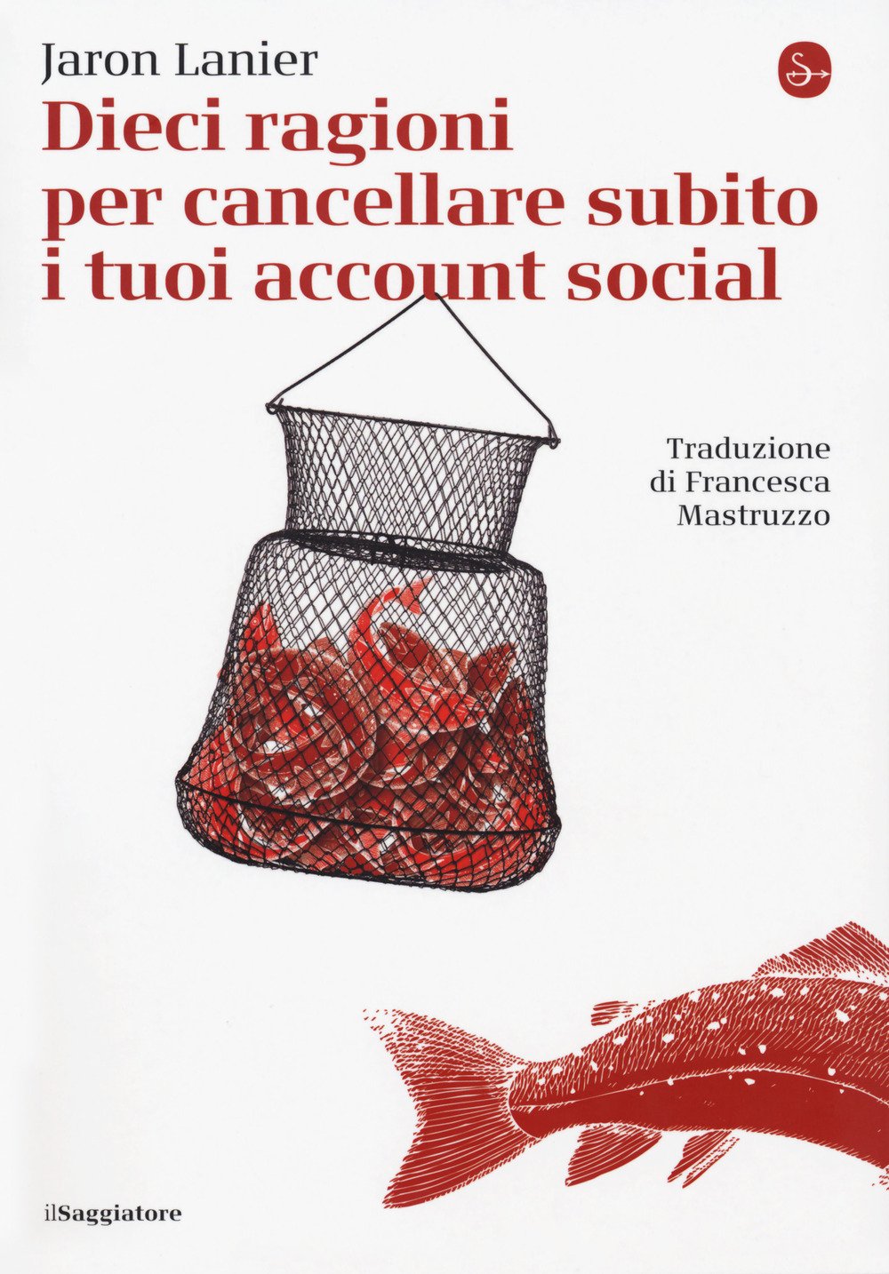 Dieci ragioni per cancellare subito i tuoi account social book