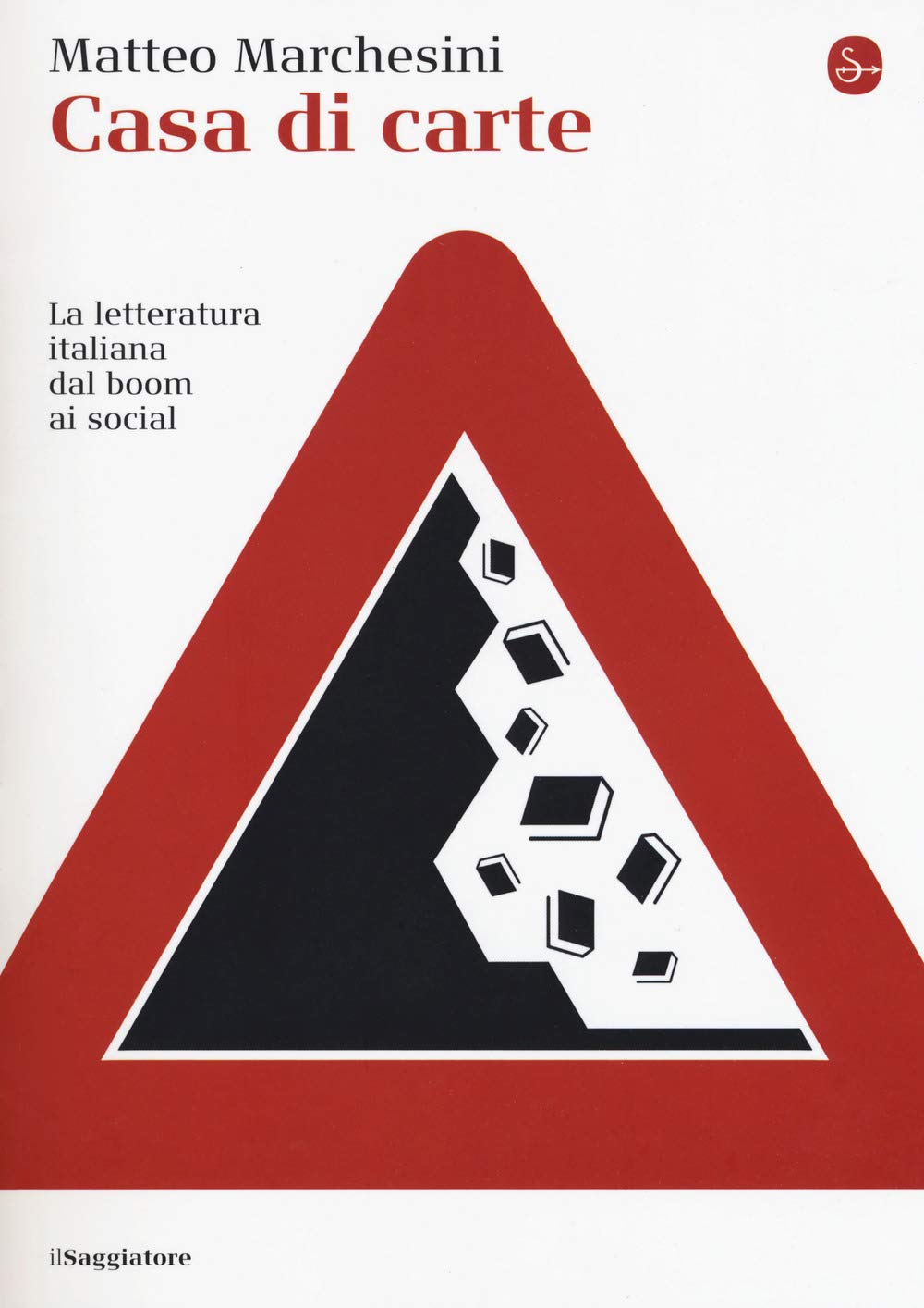 Casa di carte. La letteratura italiana dal boom ai social Contemporary literature