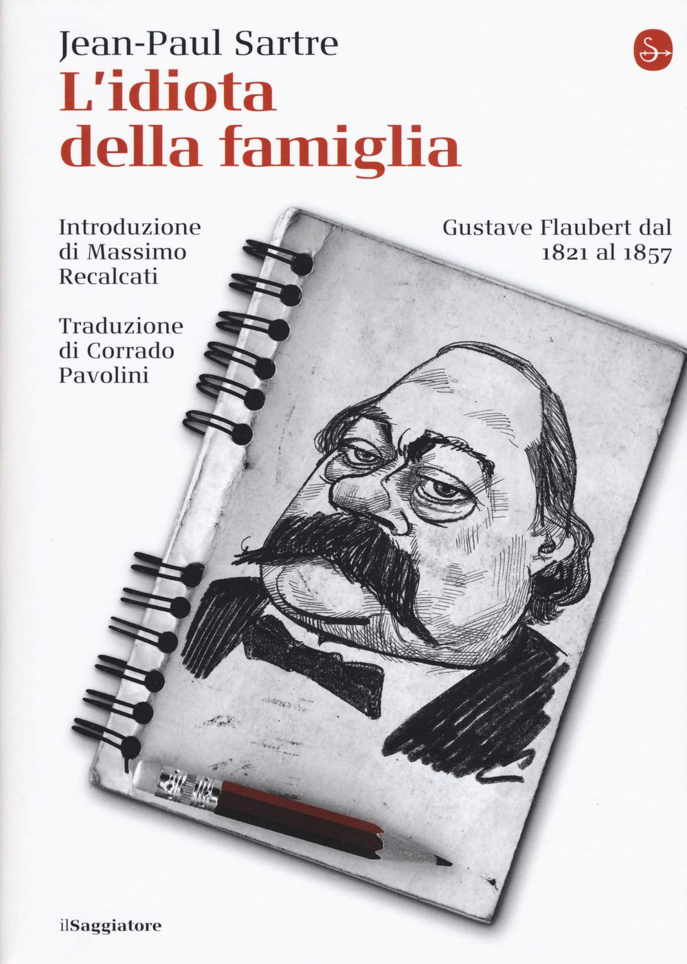 L'idiota della famiglia. Gustave Flaubert dal 1821 al 1857 book