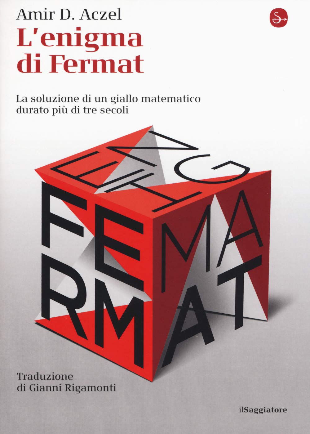 L'enigma di Fermat. La soluzione di un giallo matematico durato più di tre secoli book