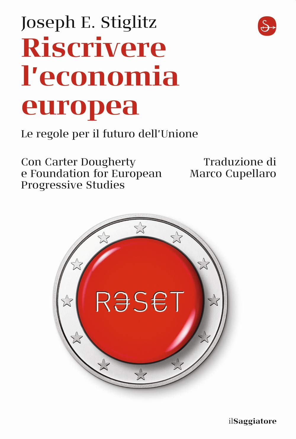 Riscrivere l'economia europea. Le regole per il futuro dell'Unione Business, Finance & Career