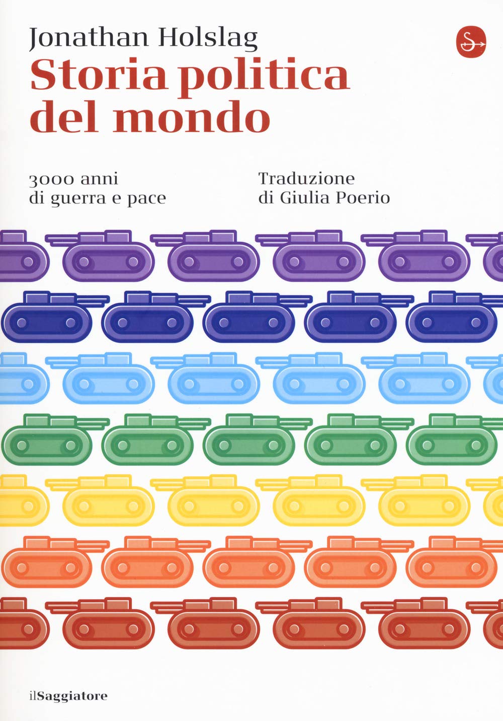 Storia politica del mondo. 3000 anni di guerra e pace book