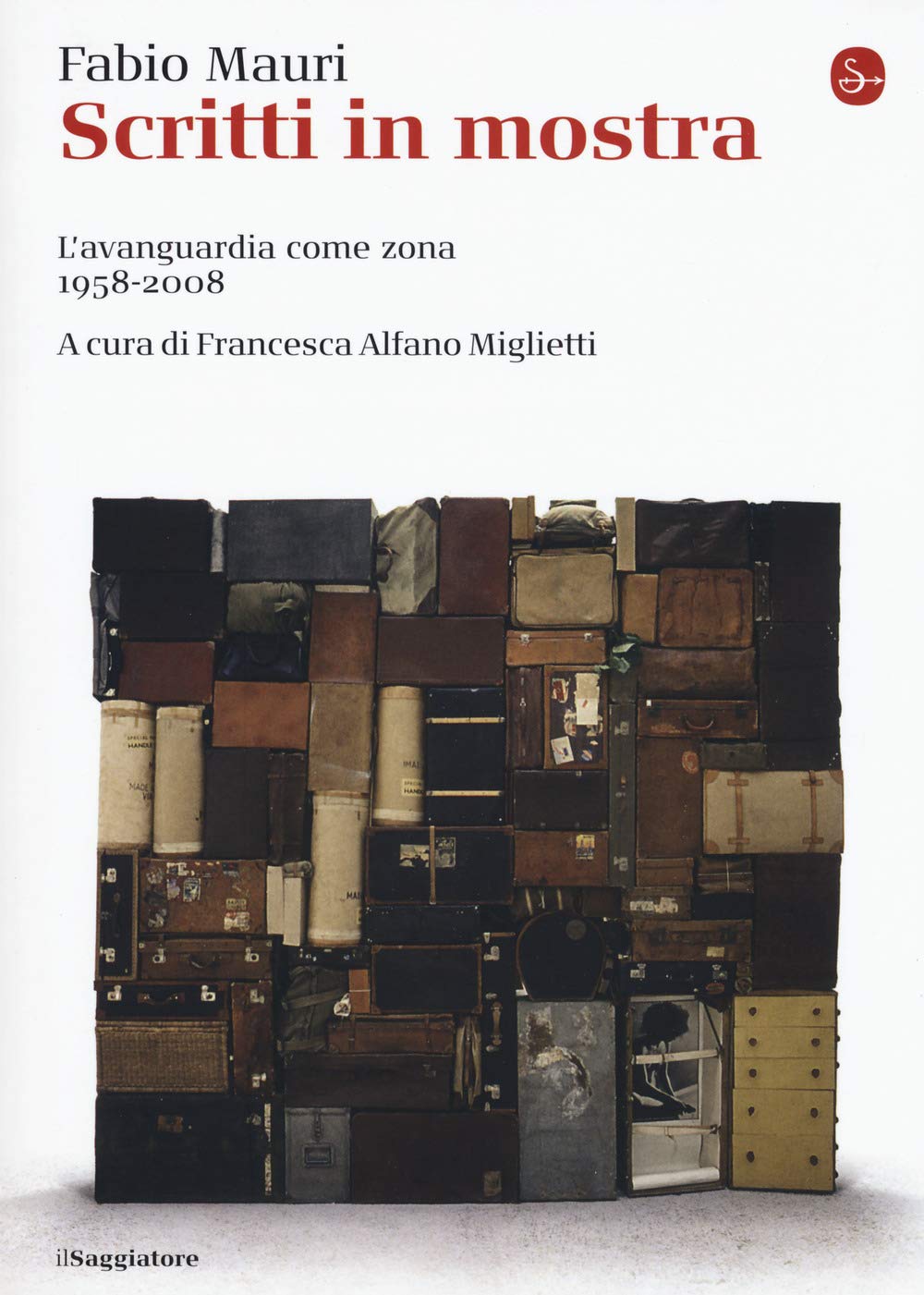 Scritti in mostra. L’avanguardia come zona 1958-2008 book