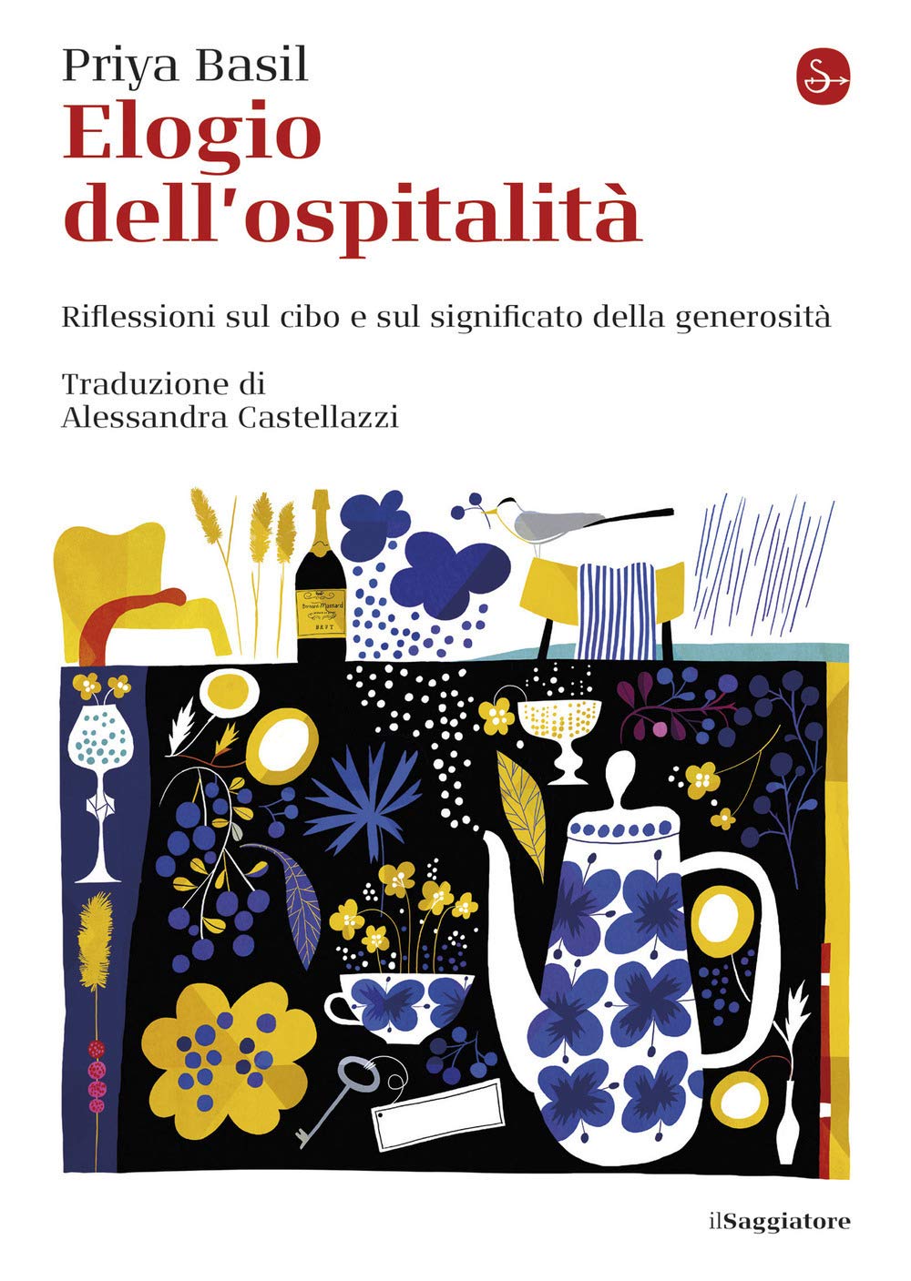 Elogio dell'ospitalità. Riflessioni sul cibo e sul significato della generosità Books