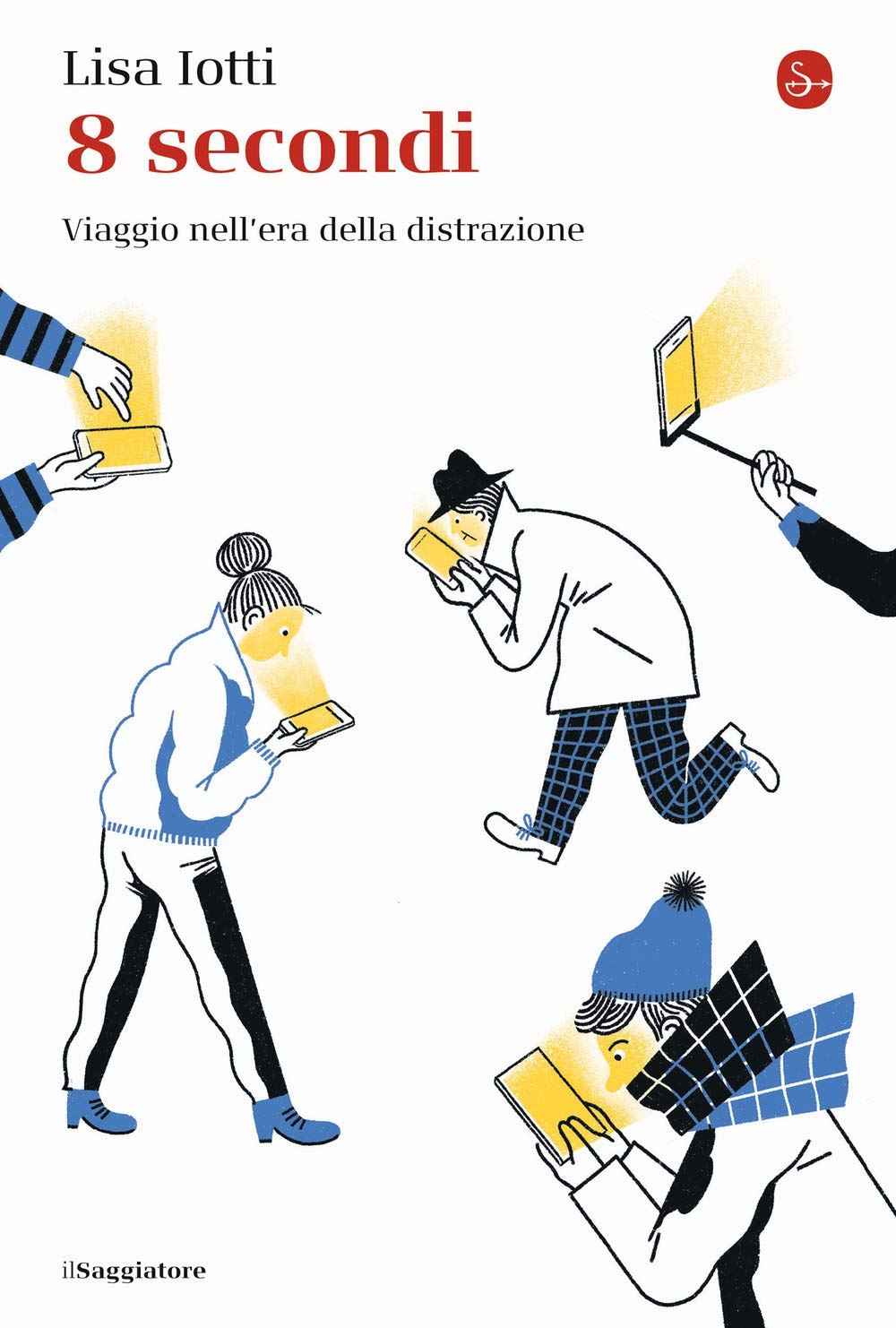 8 secondi. Viaggio nell'era della distrazione book