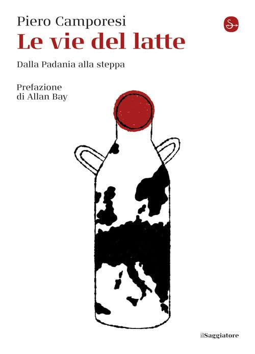 Le vie del latte. Dalla Padania alla steppa book
