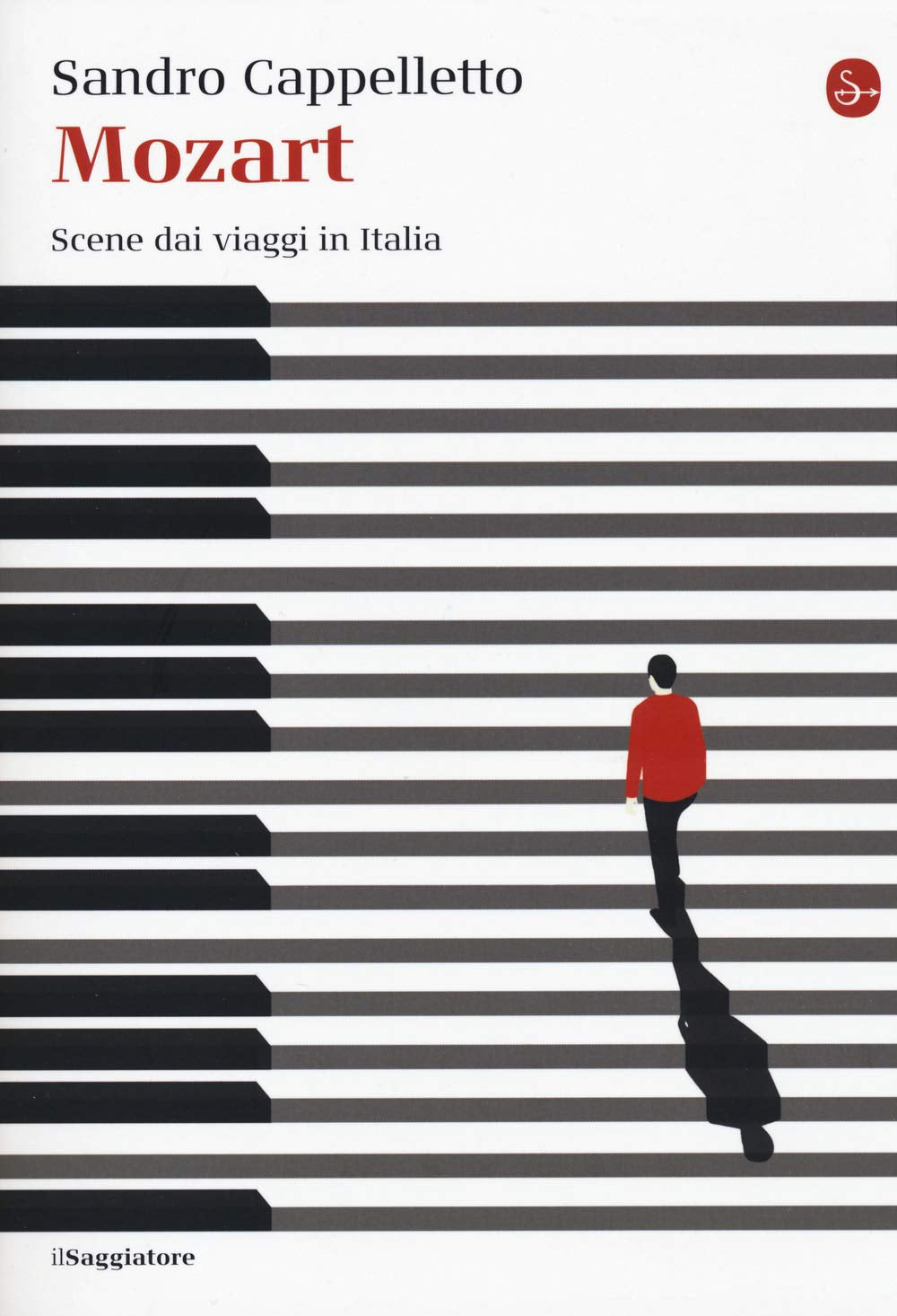 Mozart. Scene dai viaggi in Italia (La cultura) Art & Literature