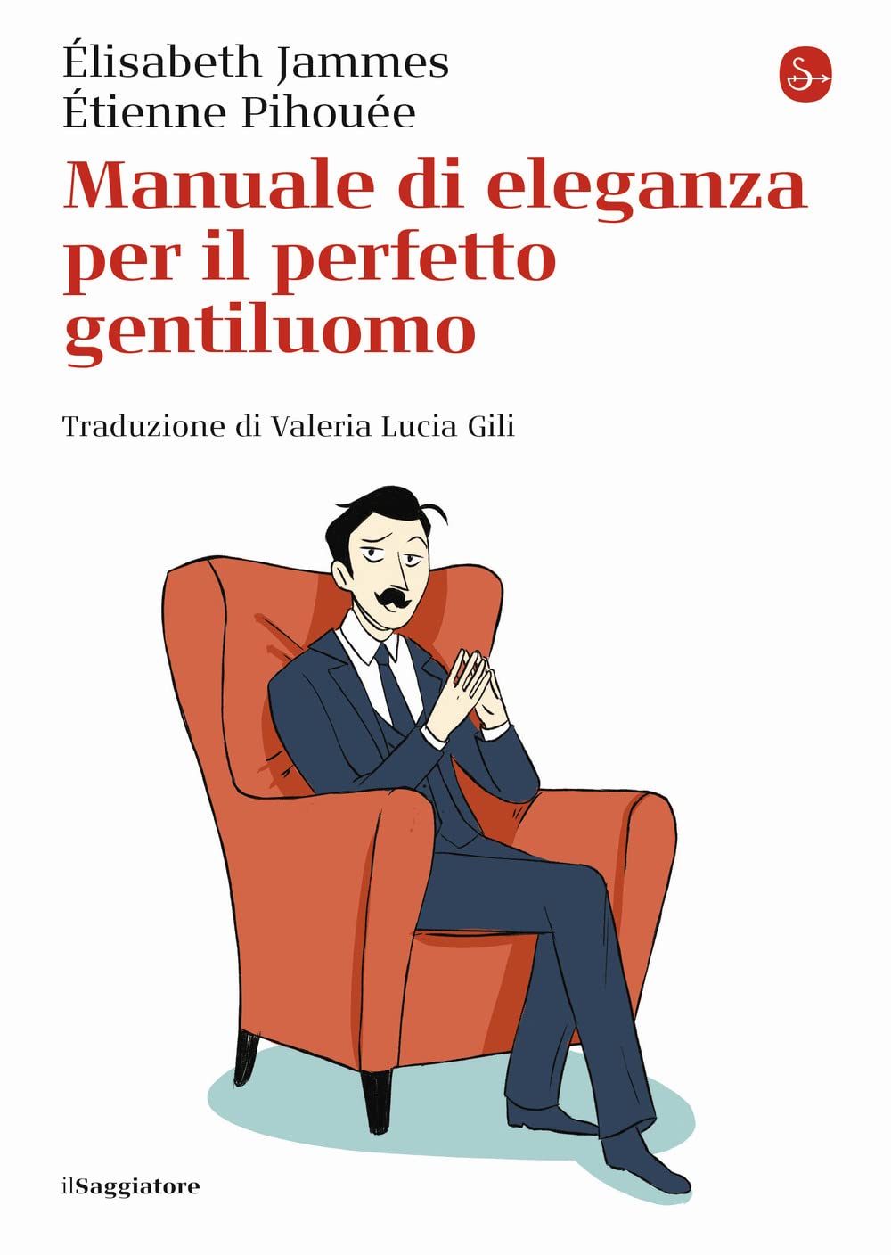 Manuale di eleganza per il perfetto gentiluomo book