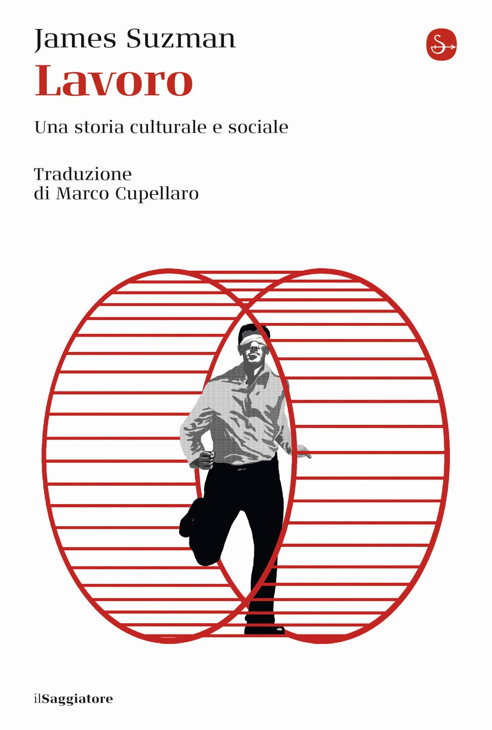 Lavoro. Una storia culturale e sociale book