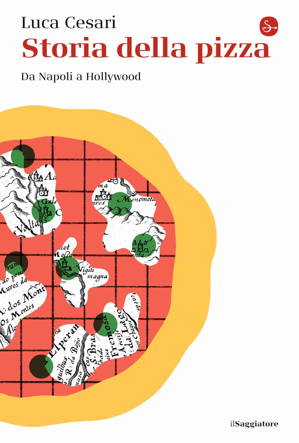 Storia della pizza. Da Napoli a Hollywood (La cultura) Books