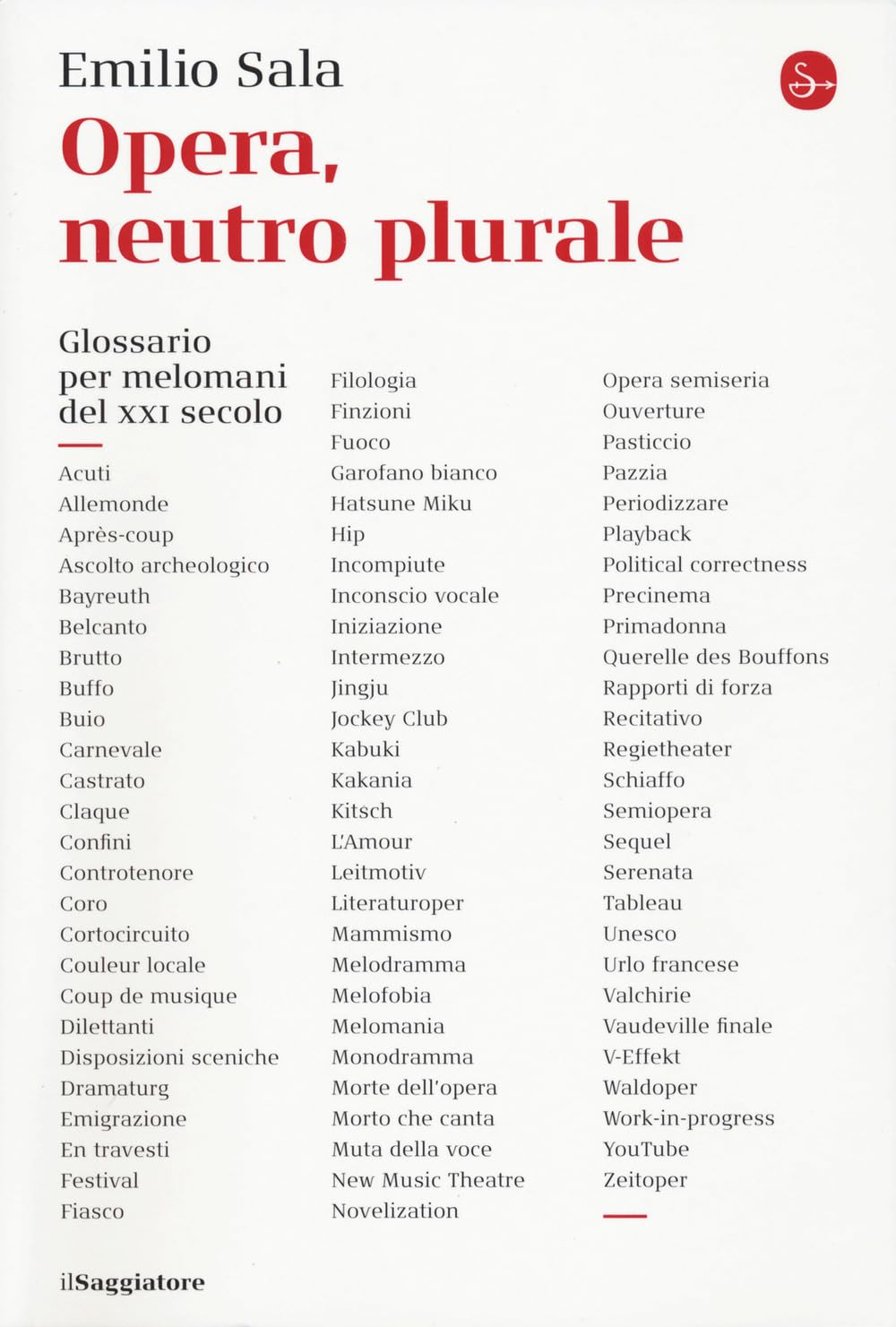 Opera, neutro plurale. Glossario per melomani del XXI secolo book