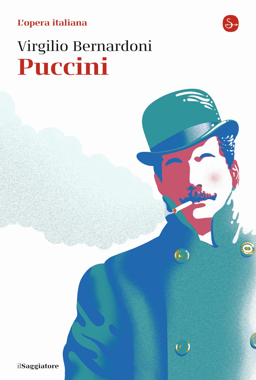 Puccini. L'opera italiana (La cultura) Art & Literature