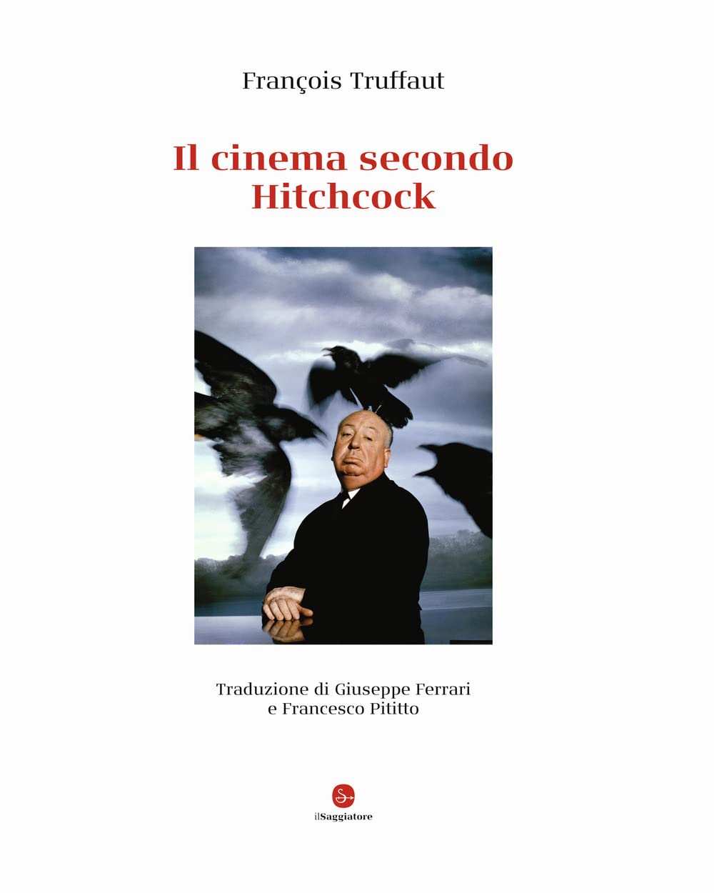 Il cinema secondo Hitchcock. Ediz. deluxe (La cultura) Film, Art & Culture