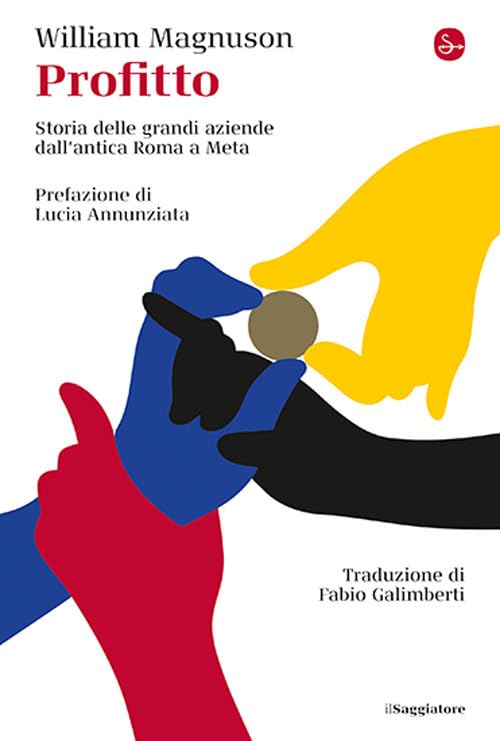 Profitto. Storia delle grandi aziende dall'antica Roma a Meta (La cultura) Business, Finance & Career