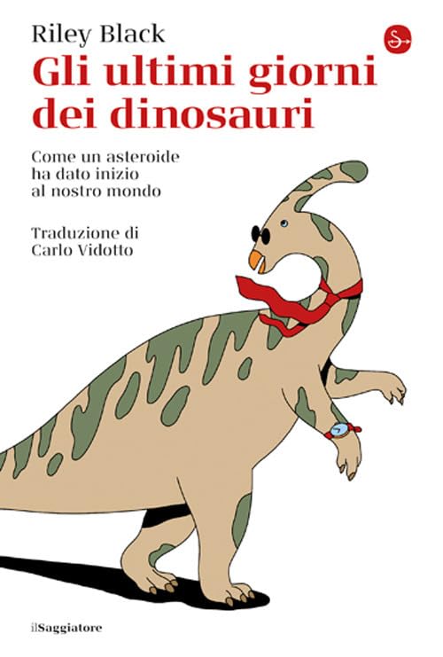 Gli ultimi giorni dei dinosauri. Come un asteroide ha dato inizio al nostro mondo (La cultura) Leisure, Home & Garden