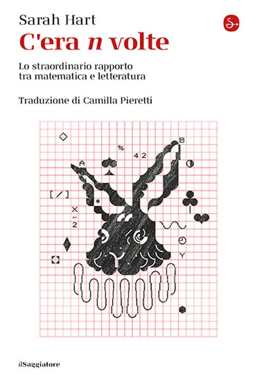 C'era n volte. Lo straordinario rapporto tra matematica e letteratura Books