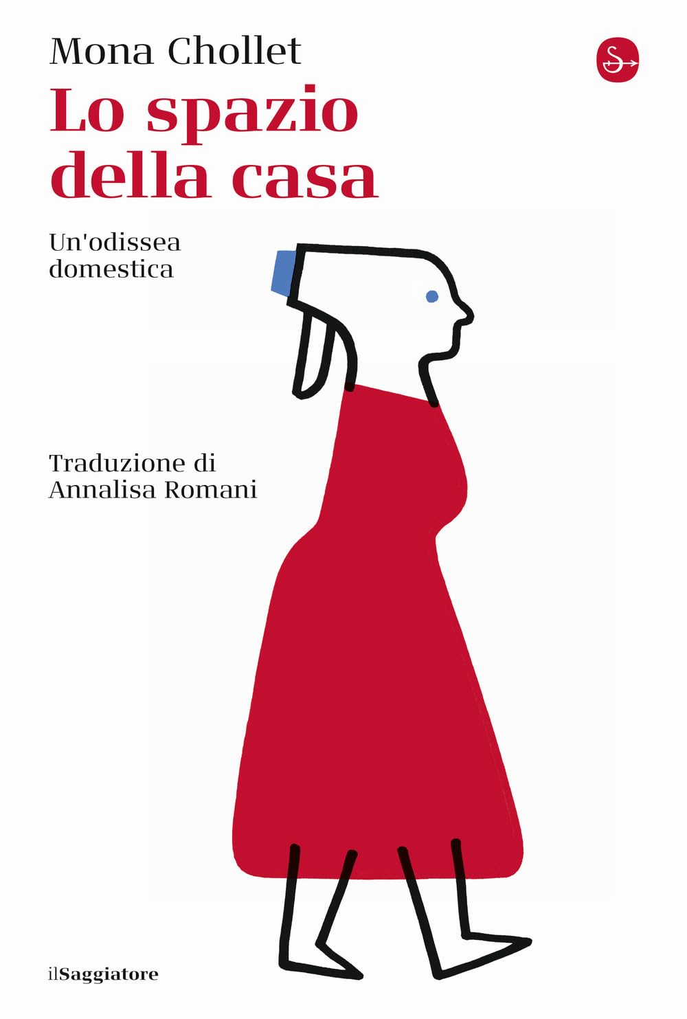 Lo spazio della casa. Un'odissea domestica (La cultura) Books