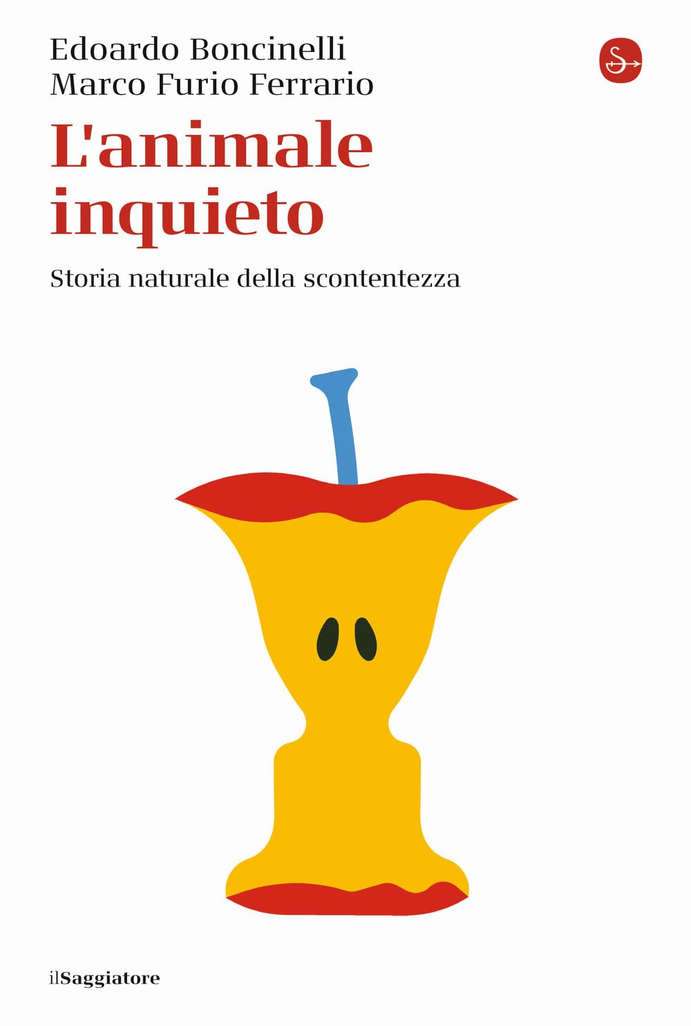 L'animale inquieto. Storia naturale della scontentezza (La cultura) Books