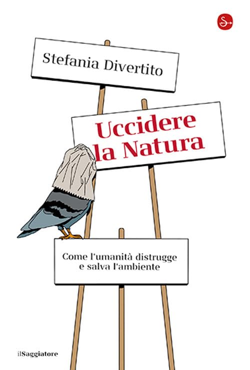 Uccidere la Natura. Come l'umanità distrugge e salva l'ambiente Mathematics