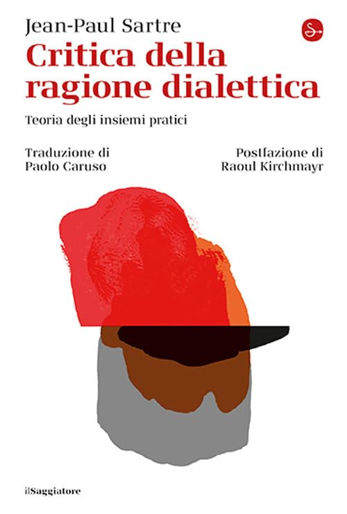 Critica della ragione dialettica. Teoria degli insiemi pratici book