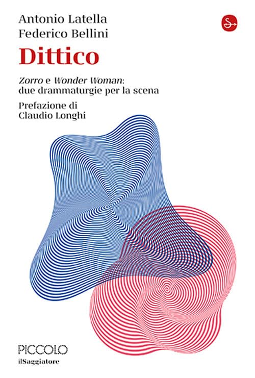 Dittico. «Zorro» e «Wonder Woman»: due drammaturgie per la scena book