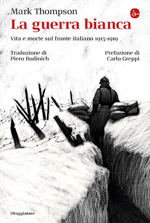 La guerra bianca. Vita e morte sul fronte italiano 1915-1919 book