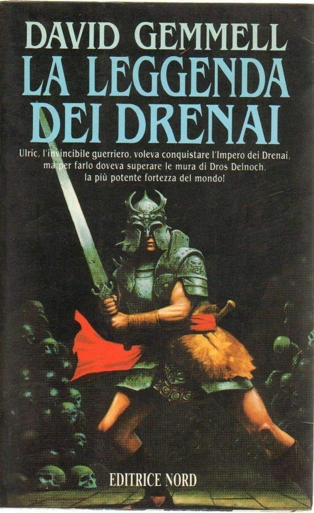 La leggenda dei Drenai. Il ciclo dei Drenai (Narrativa Nord) Contemporary literature