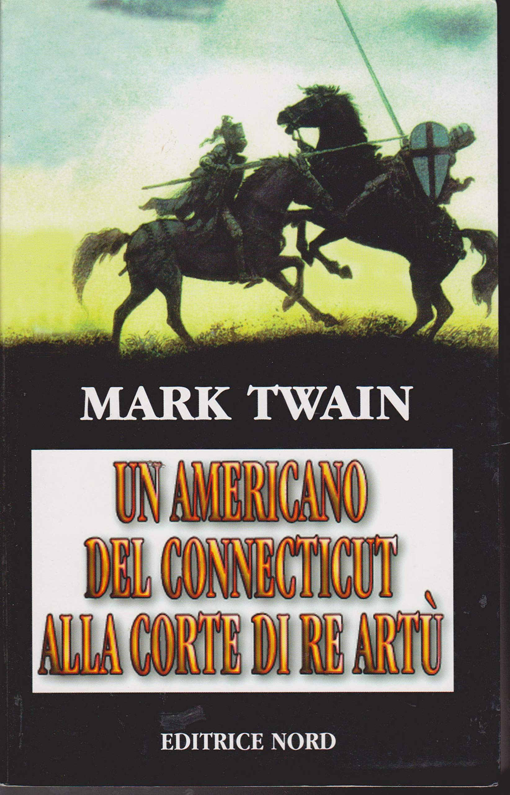Un americano del Connecticut alla corte di Re Artù book