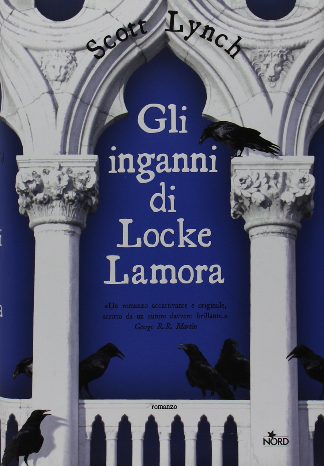 Gli inganni di Locke Lamora (Narrativa Nord) Contemporary literature