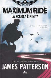 Product Image: La scuola è finita. Maximum Ride