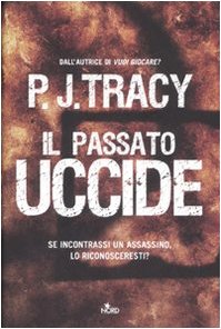 Il passato uccide (Narrativa Nord) Contemporary literature