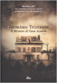 Il mistero di Casa Aranda Historical Fiction
