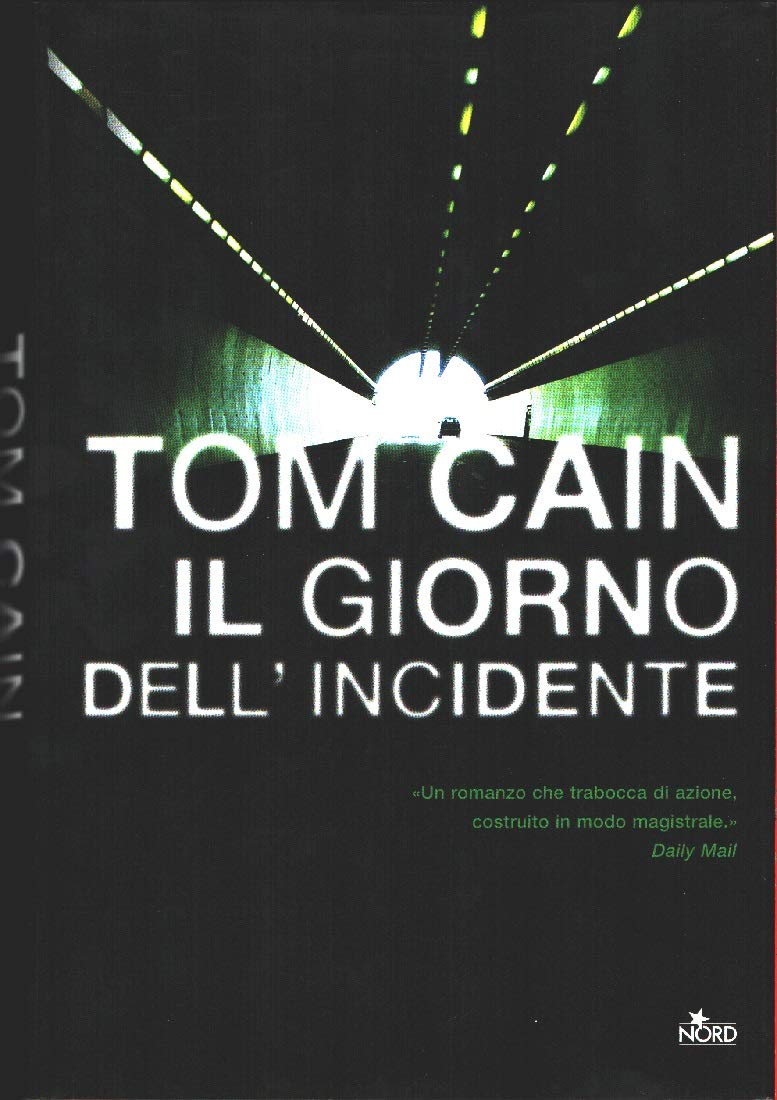 Il giorno dell'incidente (Narrativa Nord) Contemporary literature