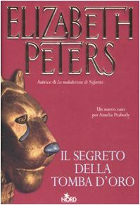 Il segreto della tomba d'oro (Narrativa Nord) Contemporary literature