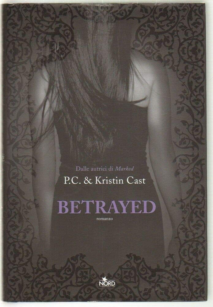 Betrayed. La casa della notte (Narrativa Nord) Horror & Mystery