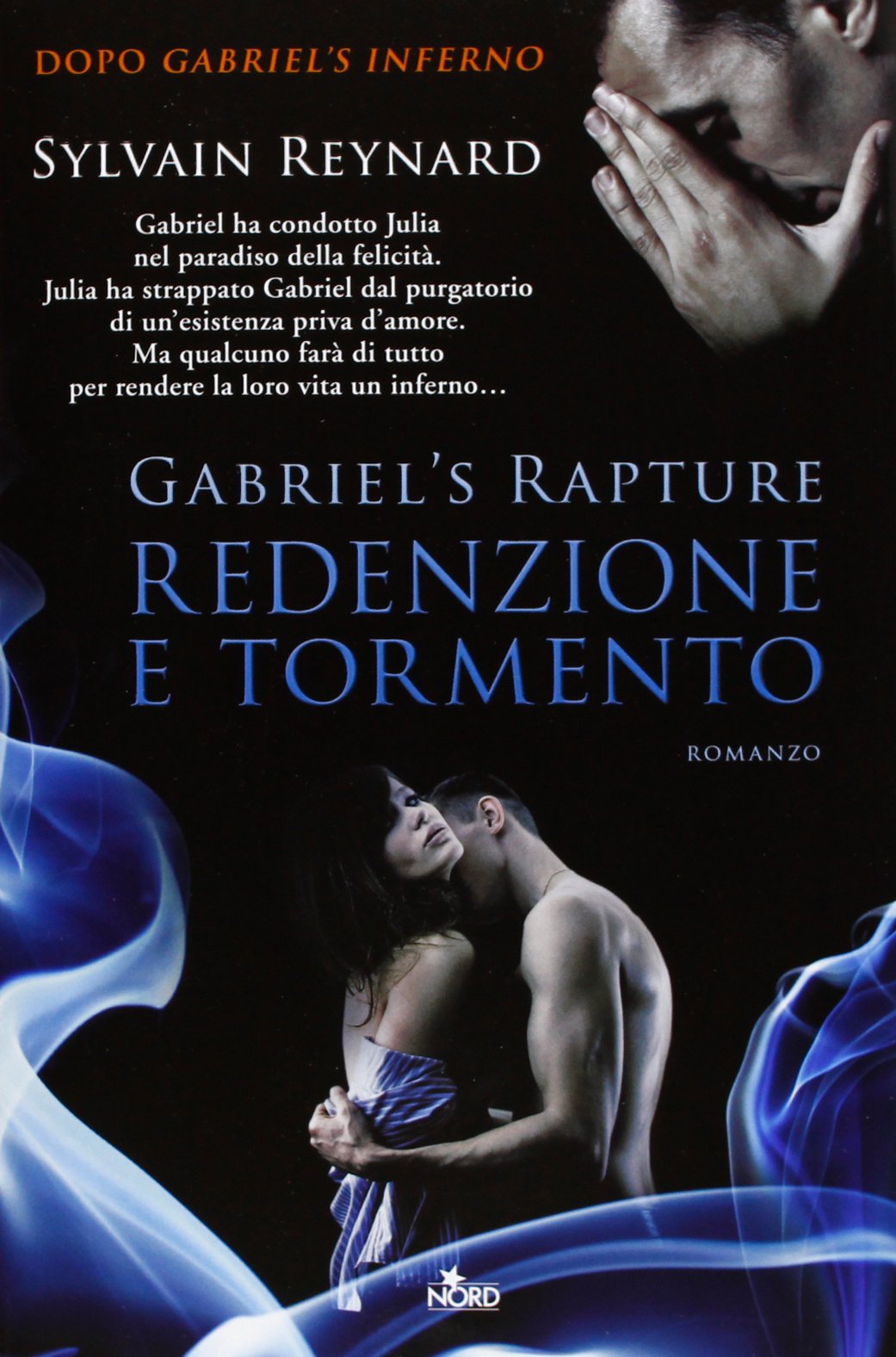 Redenzione e tormento. Gabriel's rapture (Narrativa Nord) Contemporary literature