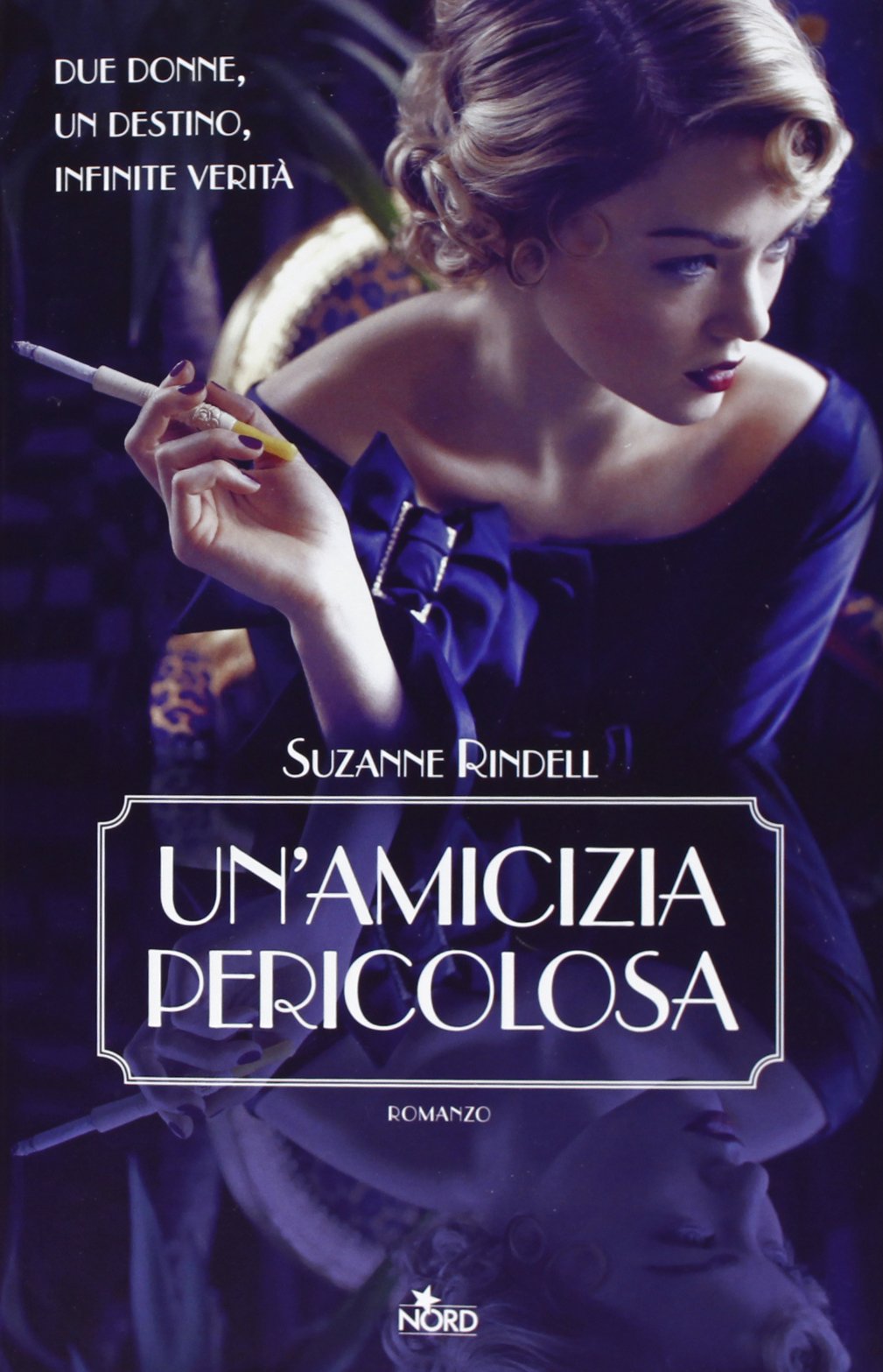 Un'amicizia pericolosa (Narrativa Nord) Contemporary literature