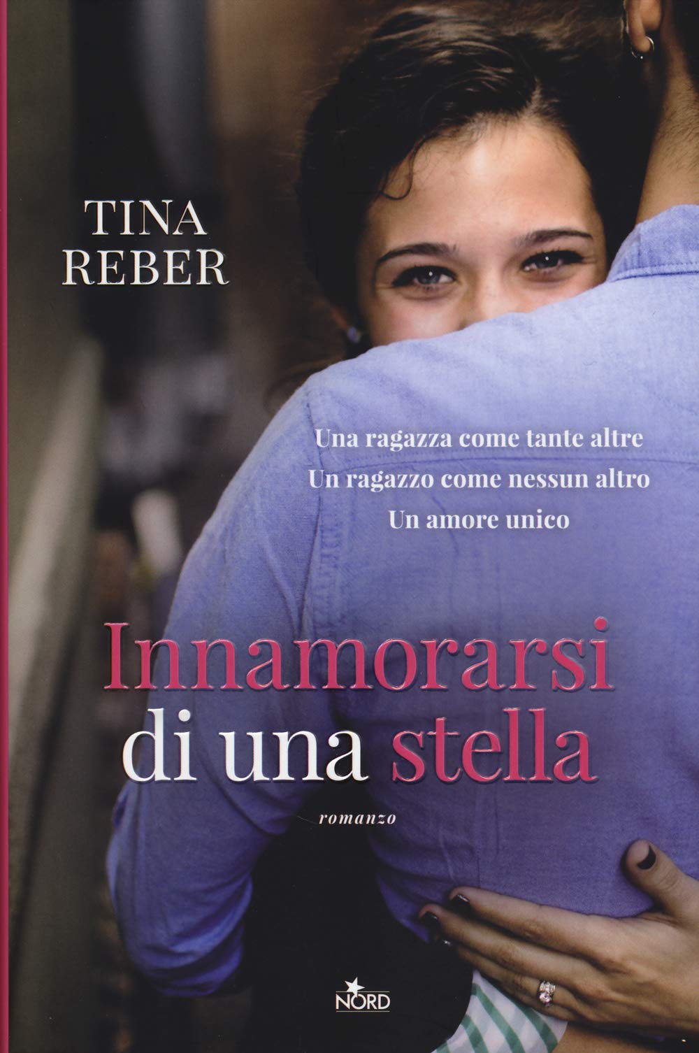 Innamorarsi di una stella (Narrativa Nord) Contemporary literature