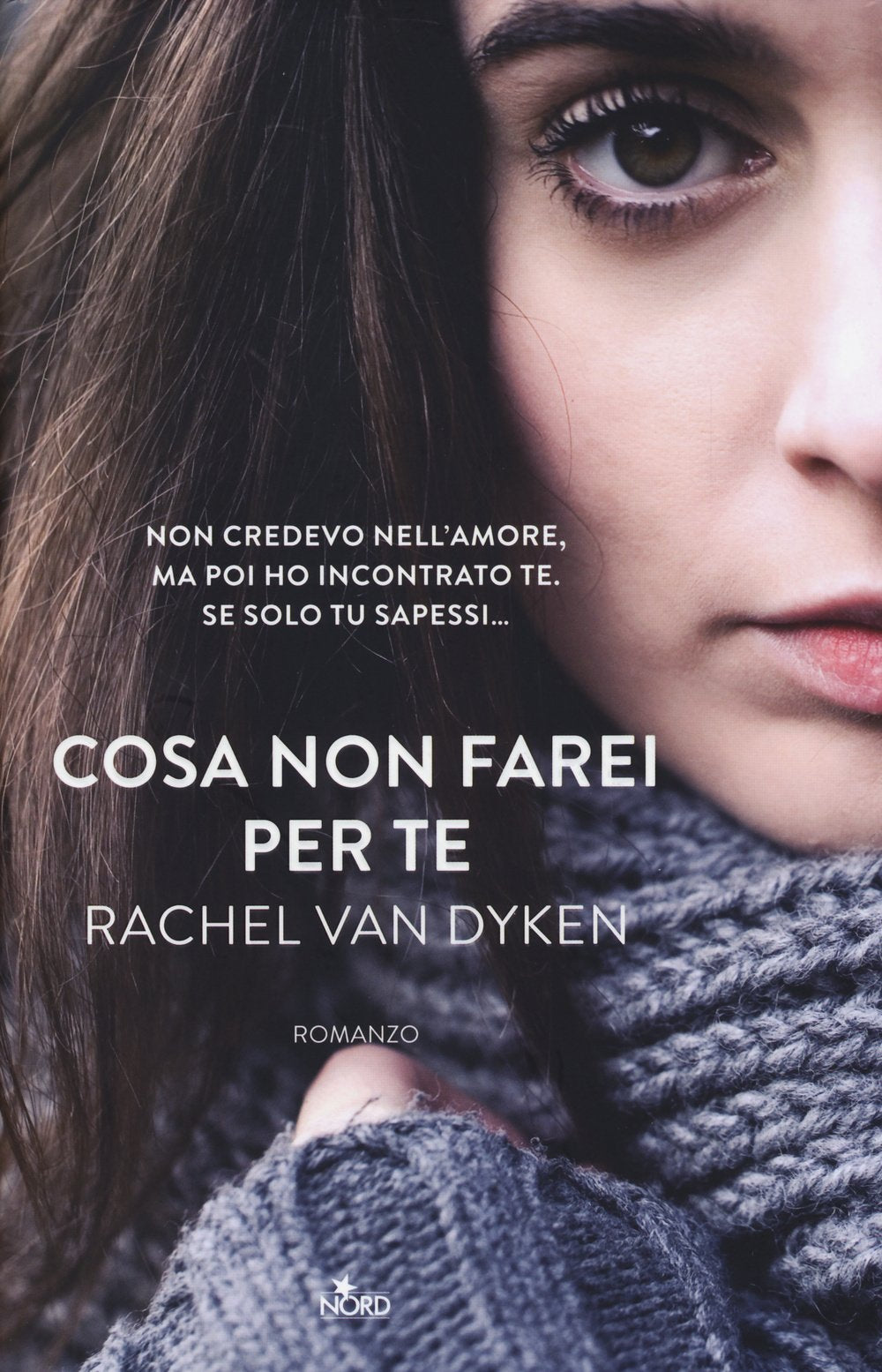 Cosa non farei per te (Narrativa Nord) Contemporary literature