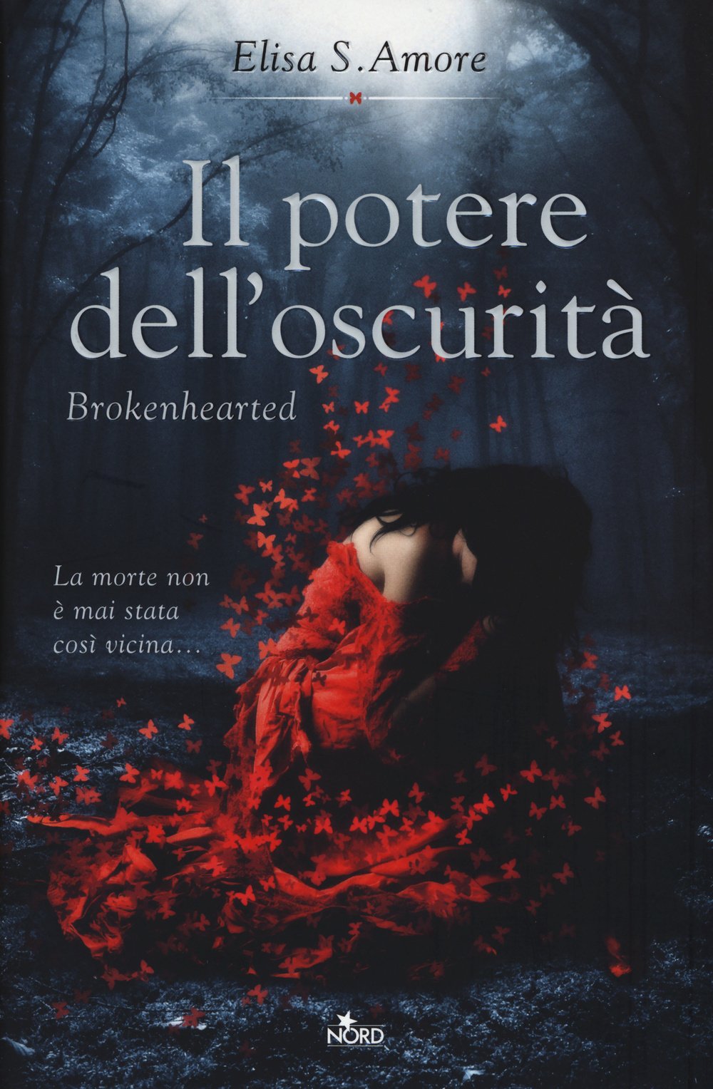 Il potere dell'oscurità. Brokenhearted (Narrativa Nord) Horror & Mystery